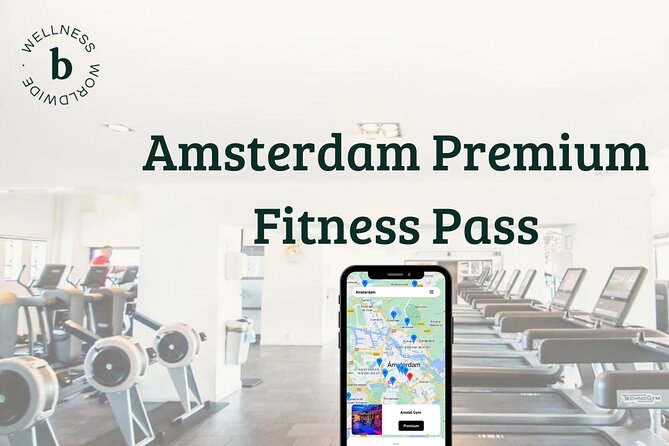 Amsterdam Premium Fitness Pass - Key things to know before you go