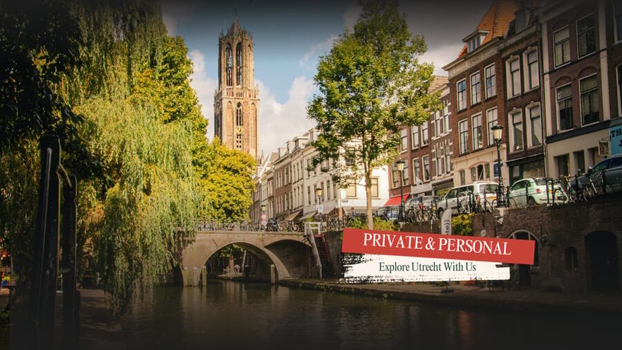 Our Utrecht's Private & Personalized tour - Key points worth knowing